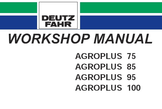 Operators & Parts Manuals  ON CD OR DOWNLOAD Deutz Fahr AgroPlus Workshop 