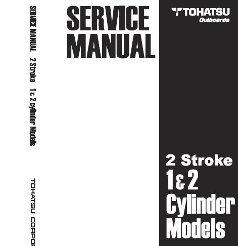 Tohatsu 2 Stroke 1 and 2 Cylinder Outboard Service Repair Manual