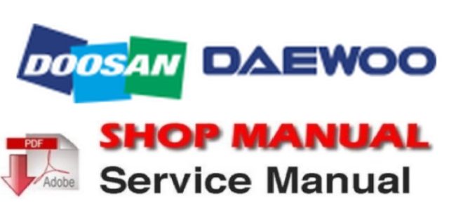 Doosan DL220 Wheel Loader Service Repair Shop Manual – Service Manual