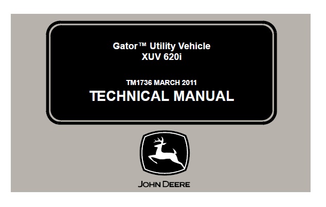 John Deere GATOR UTILITY XUV 620i Technical Service Repair Manual TM1736 Book 