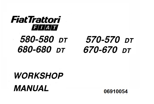 Fiat Trattori 570 , 570Dt , 580 , 580Dt , 670 , 670Dt , 680 , 680Dt Tractors Service Repair Manual – Service Manual Download