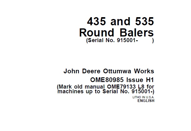John Deere 435 and 535 Round Balers (Serial No. 915001 ) Operator’s Manual Service Manual