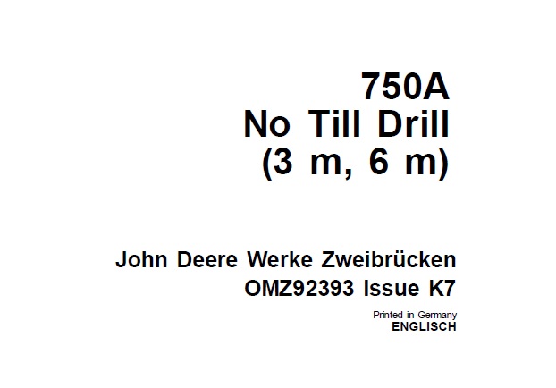 John Deere 750A No Till Drill (3 m, 6 m) Operator’s Manual Service Manual Download