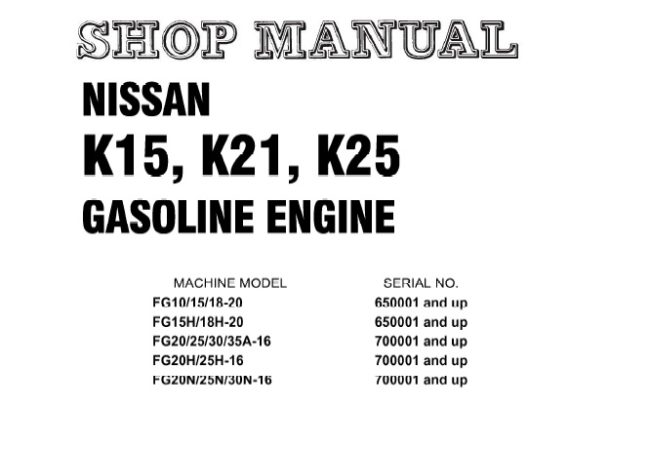 Nissan K15, K21, K25 Gasoline Engine (for KOMATSU FORKLIFT) Service