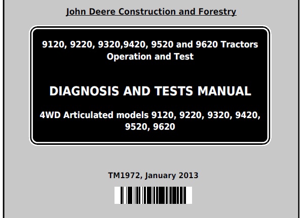 John Deere 9120, 9220, 9320, 9420, 9520, 9620 Tractors Diagnostic, Operation and Test Technical