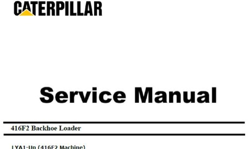 Caterpillar Cat 416F2 (LYA, C4.4 Engine) Backhoe Loader Service Repair Manual