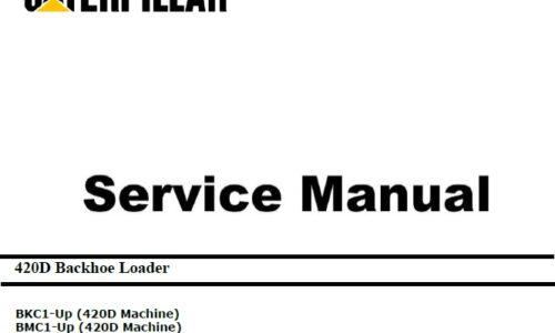 Caterpillar Cat 420D (BKC, BMC, 3054 Engine) Backhoe Loader Service Repair Manual