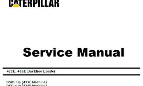 Caterpillar Cat 422E, 428E (DSK, DXC, C4.4 Engine) Backhoe Loader Service Repair Manual
