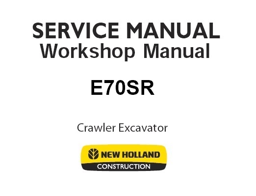 New Holland E70SR Mini Crawler Excavator Service Repair Manual