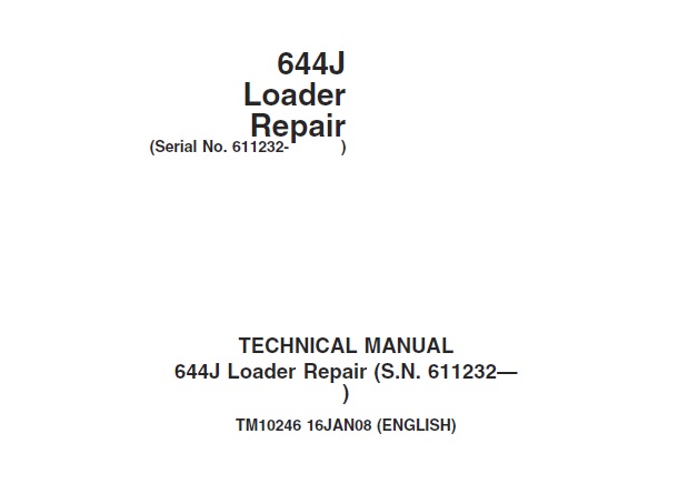John Deere 644J Loader Repair Technical Manual (TM10246)