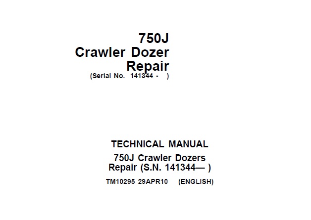 John Deere 750J Crawler Dozer Repair Technical Manual (TM10295)