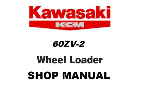 Kawasaki 60ZV-2 Wheel Loader Service Repair Manual