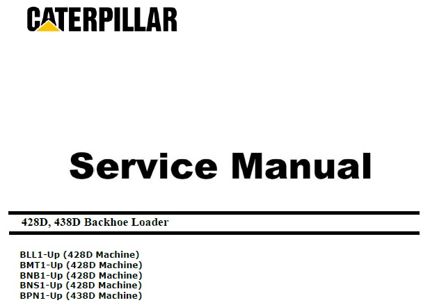 Cat 428D, 438D (BLL, BMT, BNB, BNS, BPN) Service Manual
