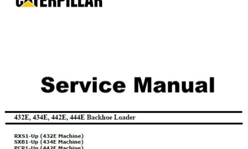 Cat 432E, 434E, 442E, 444E (RXS SXB PCR HXB) Service Manual