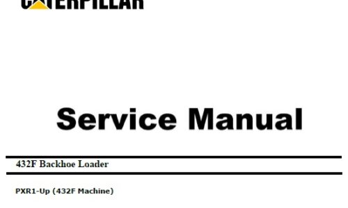 Caterpillar Cat 432F (PXR, C4.4 Engine) Backhoe Loader Service Repair Manual