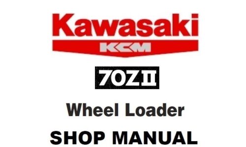 Kawasaki 70ZII Wheel Loader Service Repair Manual