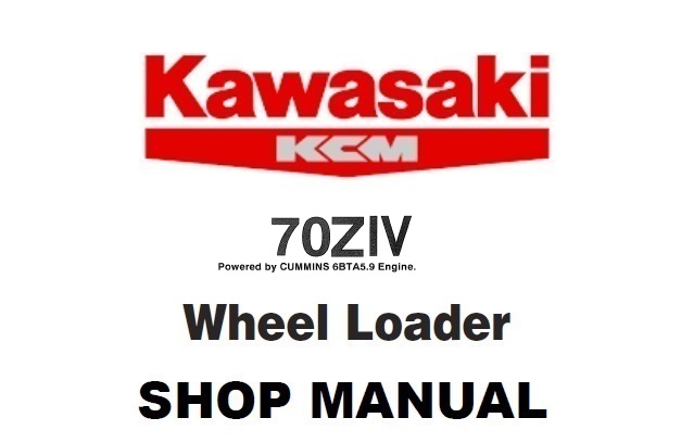 Kawasaki 70ZIV Wheel Loader Service Repair Manual