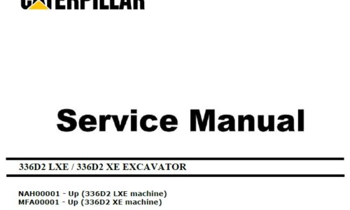 Cat 336D2 LXE , XE (NAH, MFA, C9) Excavator Service Manual