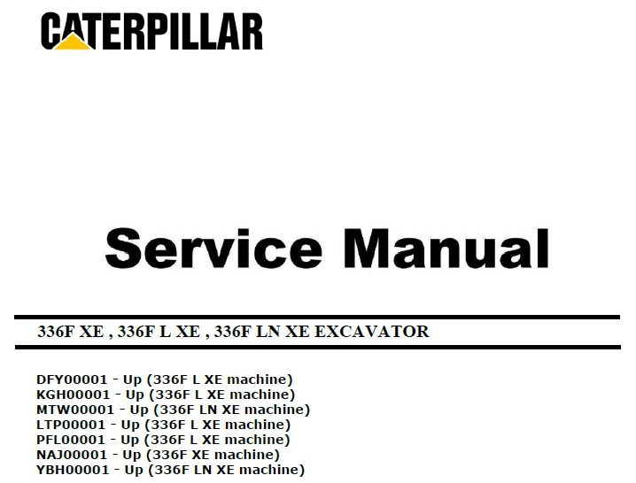 Cat 336F (DFY, KGH, MTW, LTP, PFL, NAJ, YBH) Service Manual