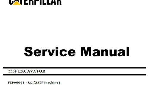 Caterpillar Cat 335F (FEP, C7.1) Excavator Service Manual