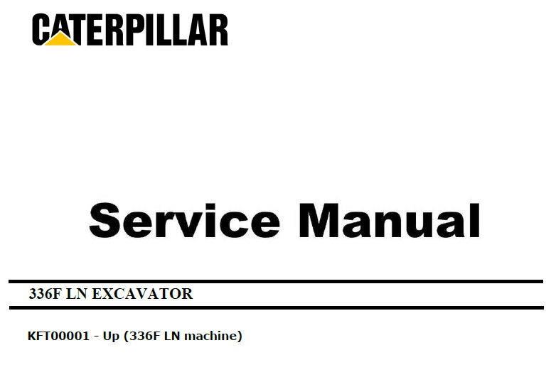 Caterpillar Cat 336F LN (KFT, C9.3) Excavator Service Manual