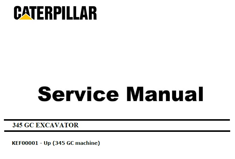 Caterpillar Cat 345 GC (KEF, C9.3B) Excavator Service Manual