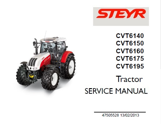 Steyr CVT 6140, CVT 6150, CVT 6160, CVT 6175, CVT 6195 Tractors Service Repair Manual