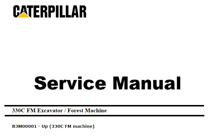 Caterpillar Cat 330C FM (B3M, C9) Excavator Service Manual