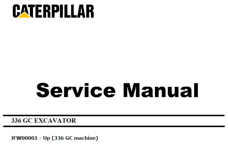 Caterpillar Cat 336 GC (JFW, C7.1) Excavator Service Manual