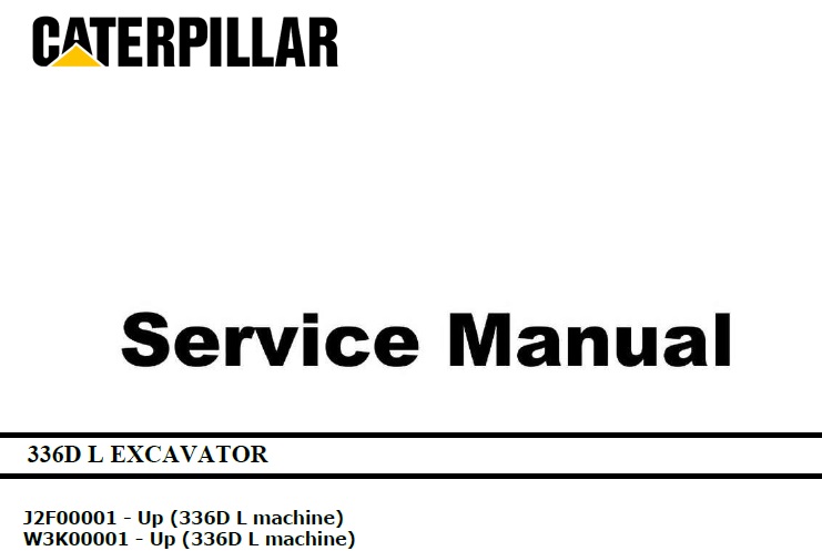 Caterpillar Cat 336D L (J2F, W3K) Excavator Service Manual