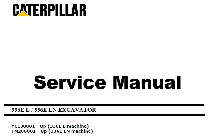 Caterpillar Cat 336E L (YCE, TMZ) Excavator Service Manual
