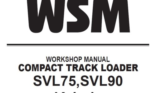 Kubota SVL75, SVL90 Compact Track Loader Workshop Manual