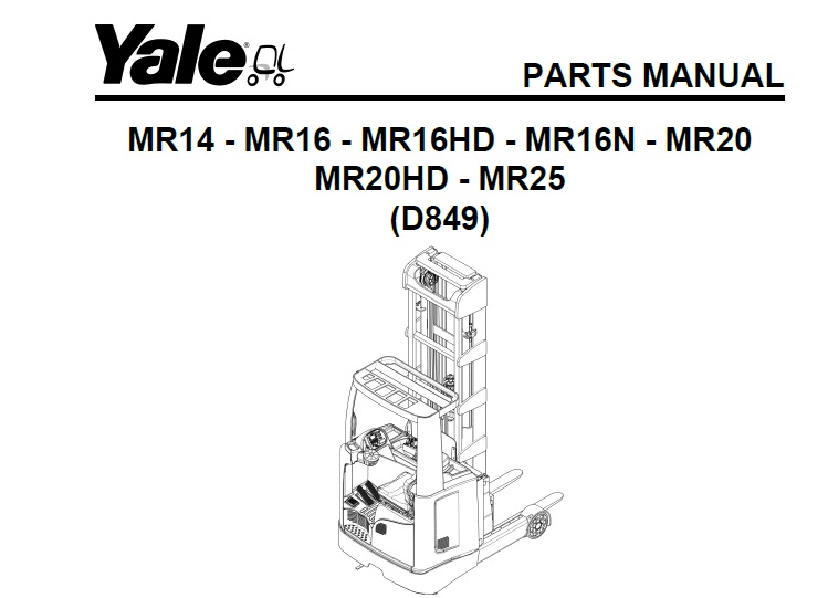Yale (D849) MR14, MR16, MR20, MR25 Forklift Parts Manual