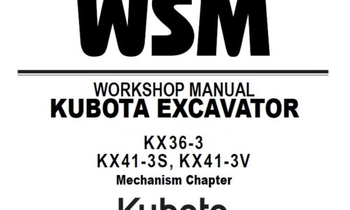 Kubota KX36-3, KX41-3S, KX41-3V Excavator Workshop Manual