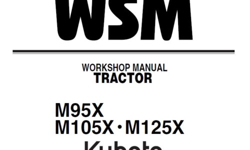 Kubota M95X, M105X, M125X Tractor Workshop Manual