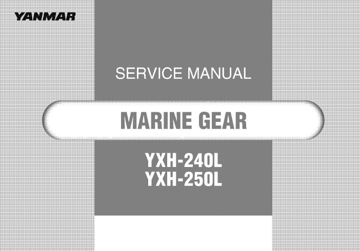 Yanmar YXH-240L, YXH-250L Marine Gear Service Manual