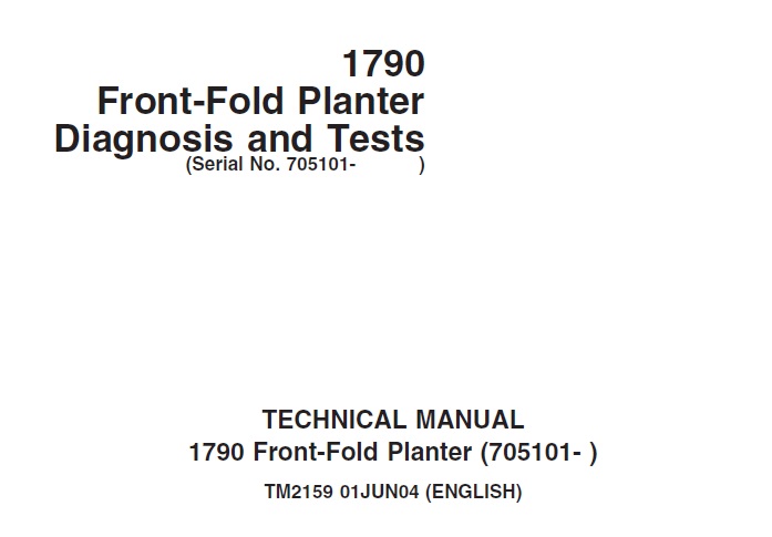 John Deere 1790 Front-Fold Planter Diagnosis and Tests Technical Manual (TM2159)