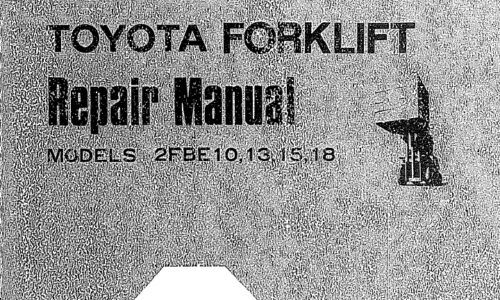 Toyota 2FBE10, 13, 15, 18 Forklift Repair Manual