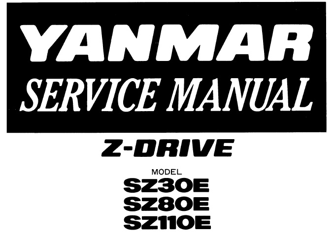 Yanmar SZ30E, SZ80E, SZ110E Z-Drive Service Repair Manual