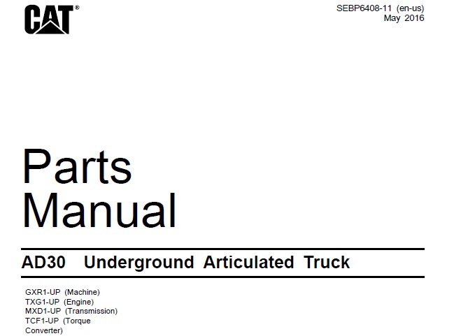 Cat AD30 Undergroud Articulated Truck Parts Manual (GXR)