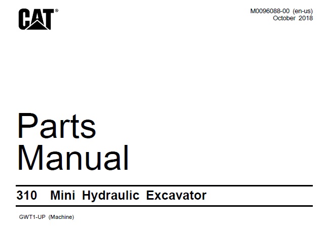Caterpillar Cat 310 Mini Excavator Parts Manual (GWT)