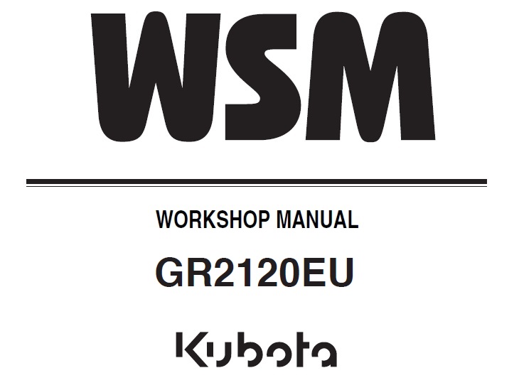 Kubota GR2120EU Tractor Workshop Service Manual