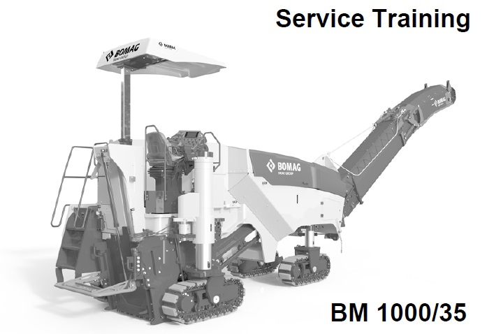 Bomag BM 1000-35 Cold Planer Service Training Manual