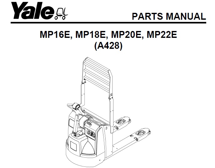 Yale (A428) MP16E, MP18E, MP20E, MP22E Forklift Parts Manual