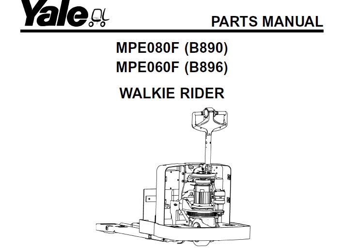 Yale (B890) MPE080F, (B896) MPE060F Walkie Rider Parts Manual
