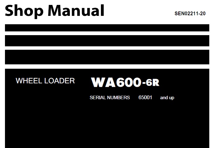 Komatsu WA600-6R Wheel Loader Shop Manual (65001-)