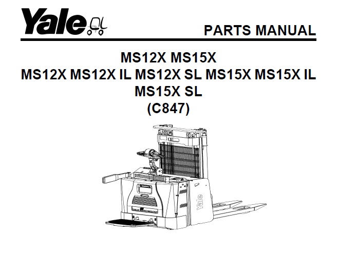 Yale (C847) MS12X, MS15X Forklift Parts Manual