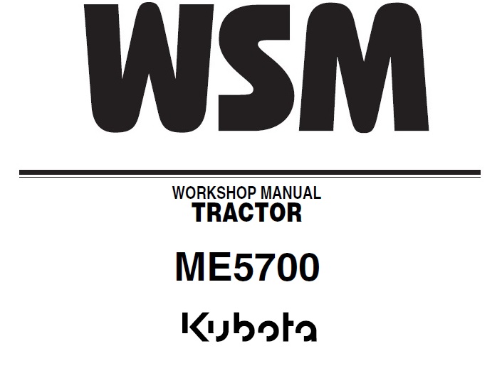 Kubota ME5700 Tractor Workshop Service Manual