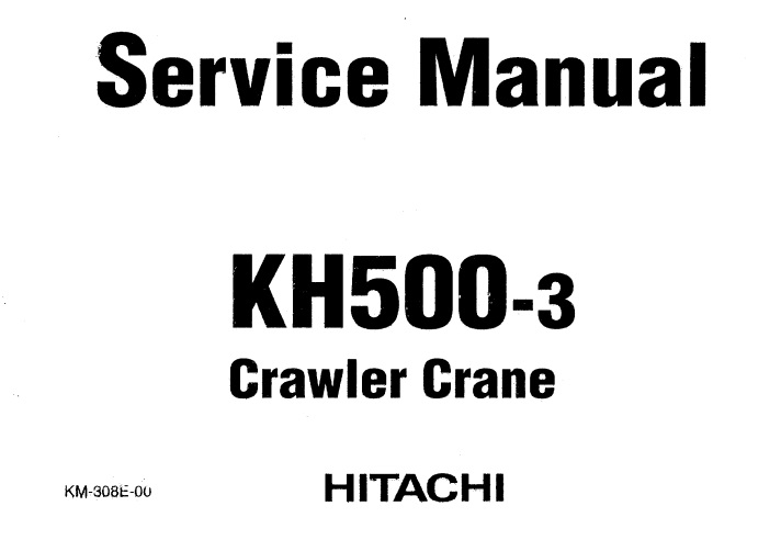 Hitachi KH500-3 Crawler Crane Service Repair Manual