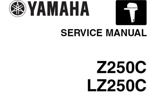 Yamaha Z250C, LZ250C Outboards Service Repair Manual